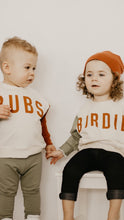 Load image into Gallery viewer, Crewneck - BUBS + BIRDIE Crewneck -Toddler-